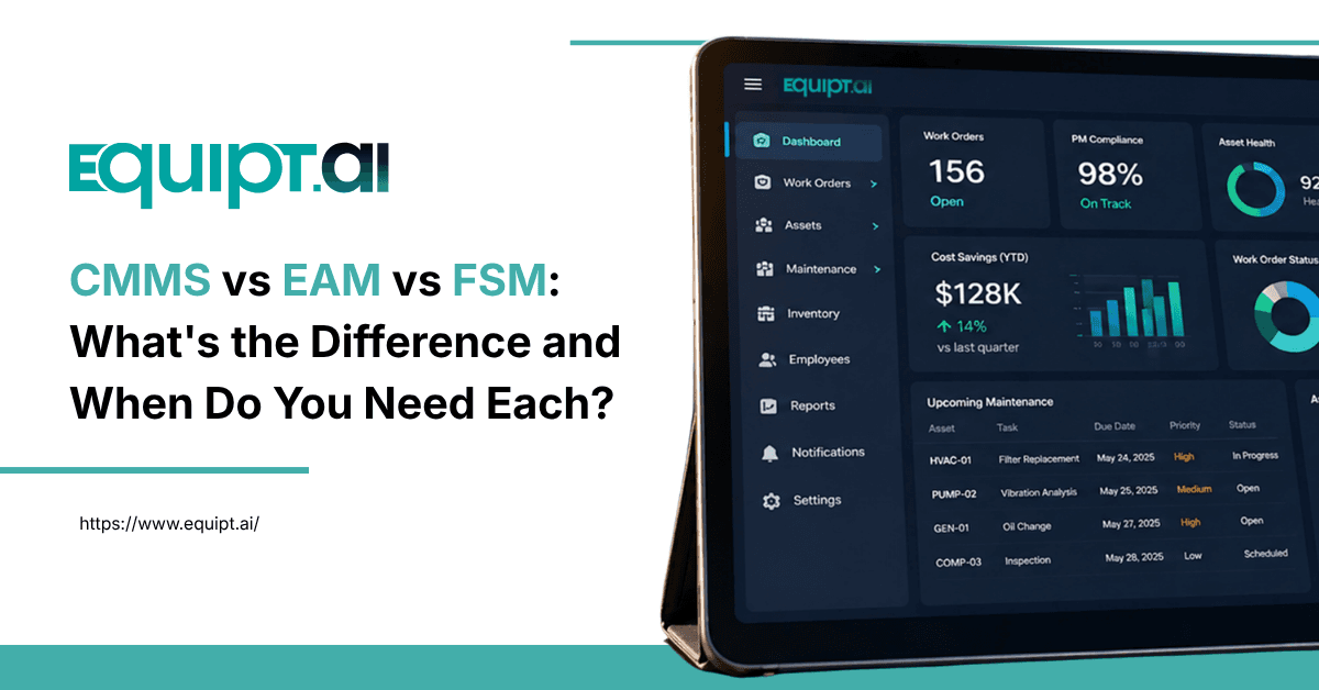 CMMS vs FSM Software vs EAM: Which System Fits Best?